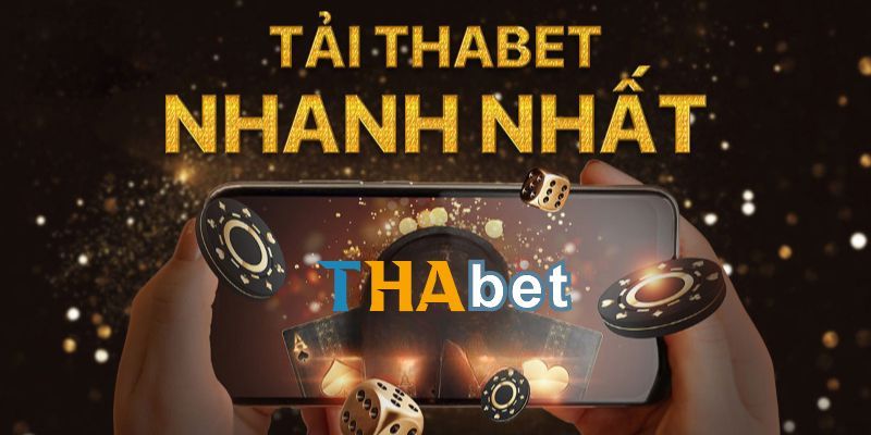 Hướng dẫn chi tiết cách tải app Thabet chính xác nhất 